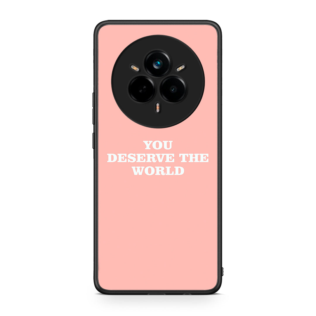Realme 14 Pro You Deserve The World Θήκη Αγίου Βαλεντίνου από τη Smartfits με σχέδιο στο πίσω μέρος και μαύρο περίβλημα | Smartphone case with colorful back and black bezels by Smartfits