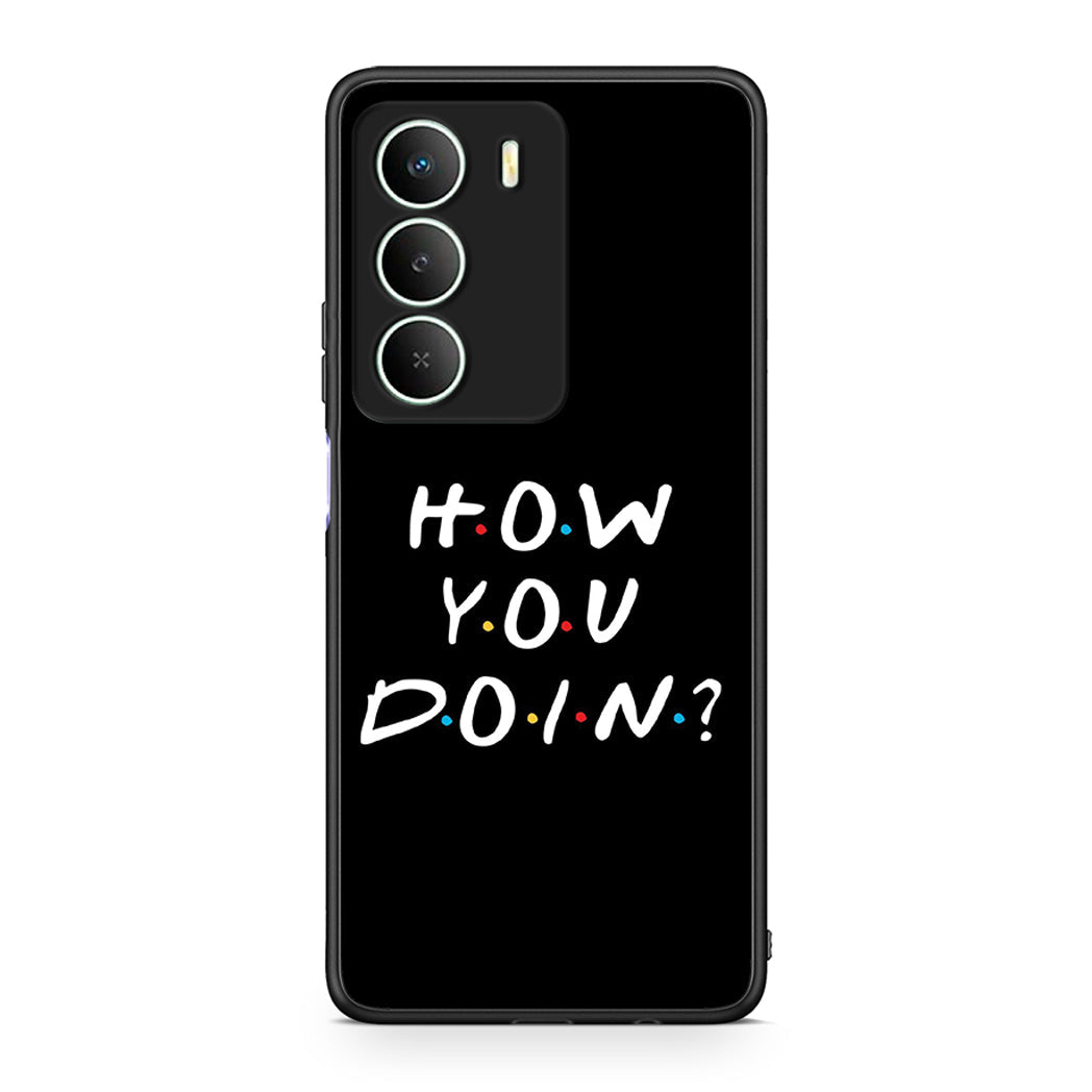 Realme 14X How You Doin θήκη από τη Smartfits με σχέδιο στο πίσω μέρος και μαύρο περίβλημα | Smartphone case with colorful back and black bezels by Smartfits