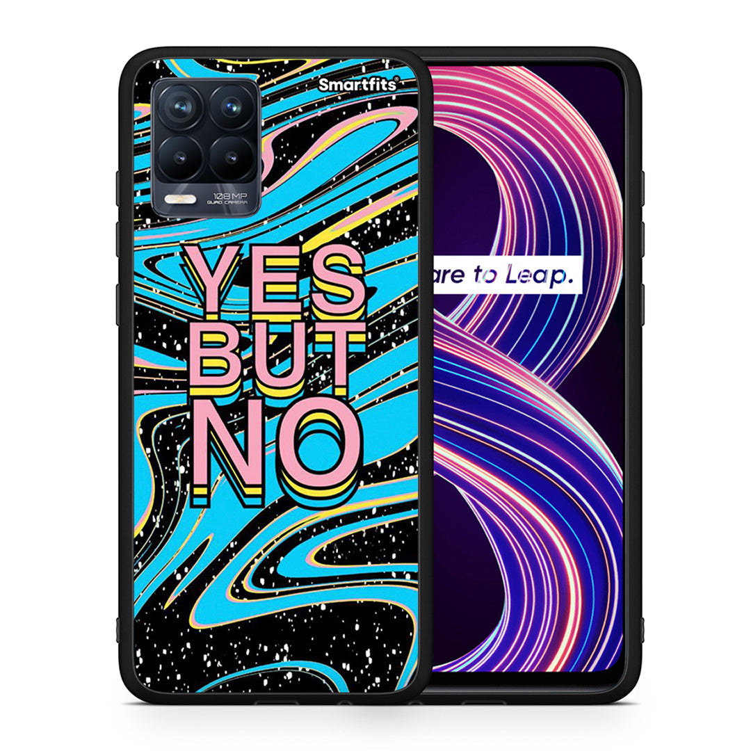 Yes But No - Realme 8 / 8 Pro θήκη