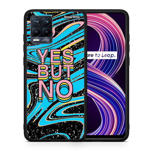Yes But No - Realme 8 / 8 Pro θήκη
