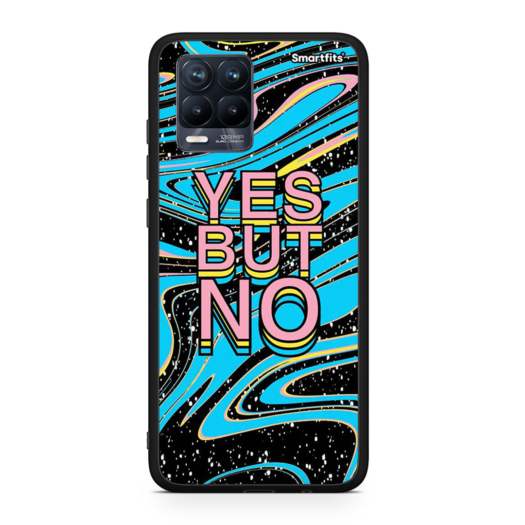 Yes But No - Realme 8 / 8 Pro θήκη