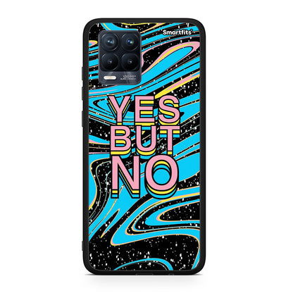 Yes But No - Realme 8 / 8 Pro θήκη