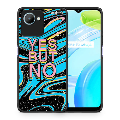 Θήκη Realme C30 Yes But No από τη Smartfits με σχέδιο στο πίσω μέρος και μαύρο περίβλημα | Realme C30 Yes But No Case with Colorful Back and Black Bezels