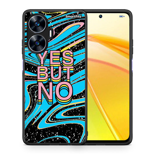 Θήκη Realme C55 Dual Yes But No από τη Smartfits με σχέδιο στο πίσω μέρος και μαύρο περίβλημα | Realme C55 Dual Yes But No Case with Colorful Back and Black Bezels