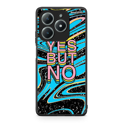 Realme C63 4G Yes But No θήκη από τη Smartfits με σχέδιο στο πίσω μέρος και μαύρο περίβλημα | Smartphone case with colorful back and black bezels by Smartfits