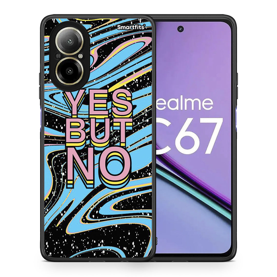 Θήκη Realme C67 4G Yes But No από τη Smartfits με σχέδιο στο πίσω μέρος και μαύρο περίβλημα | Realme C67 4G Yes But No case with colorful back and black bezels