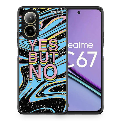 Θήκη Realme C67 4G Yes But No από τη Smartfits με σχέδιο στο πίσω μέρος και μαύρο περίβλημα | Realme C67 4G Yes But No case with colorful back and black bezels