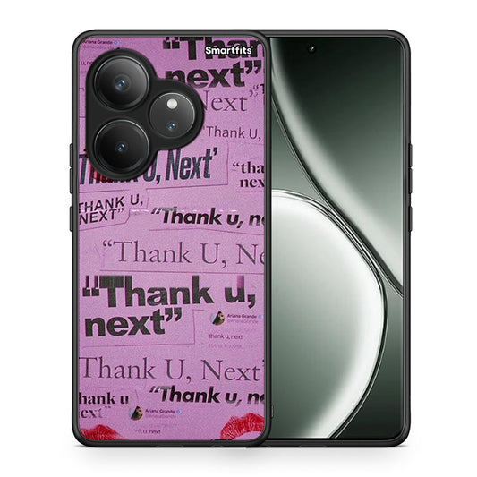 Thank You Next - Realme GT 6 5G θήκη