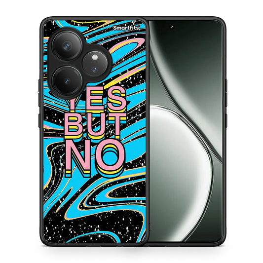 Θήκη Realme GT 6 5G Yes But No από τη Smartfits με σχέδιο στο πίσω μέρος και μαύρο περίβλημα | Realme GT 6 5G Yes But No case with colorful back and black bezels