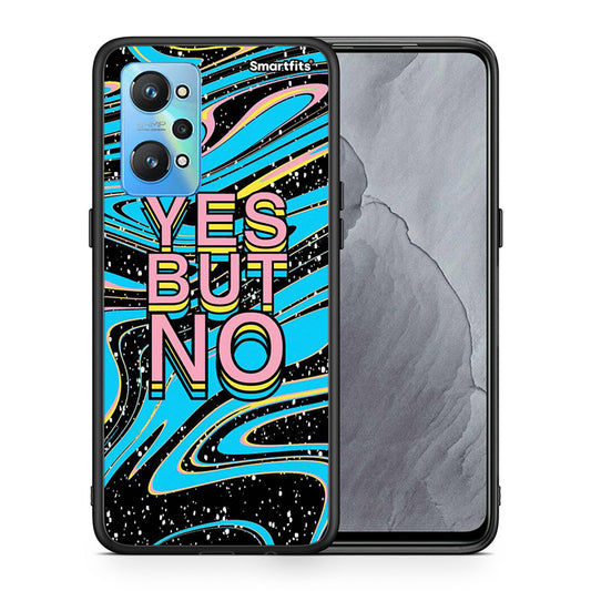 Yes But No - Realme GT Neo 2 θήκη