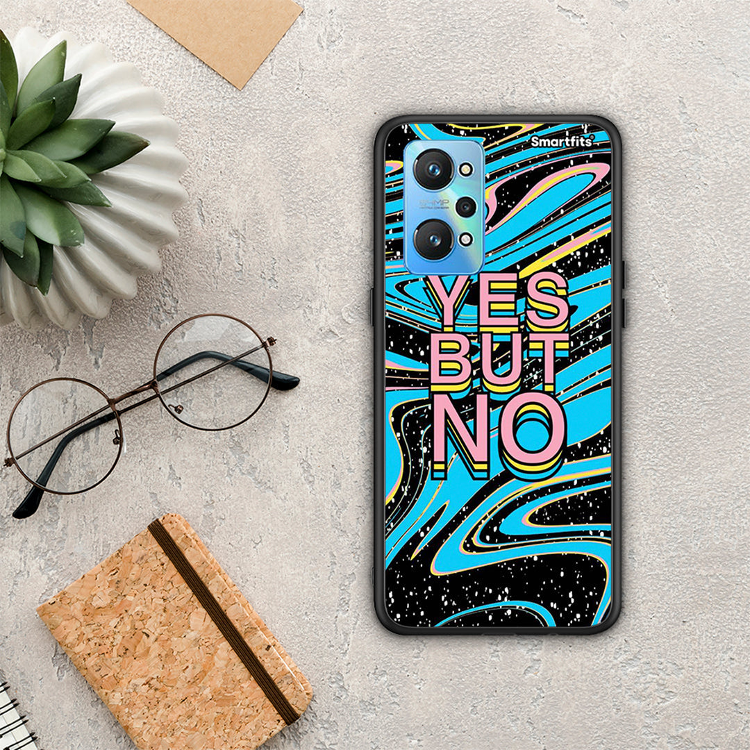 Yes But No - Realme GT Neo 2 θήκη