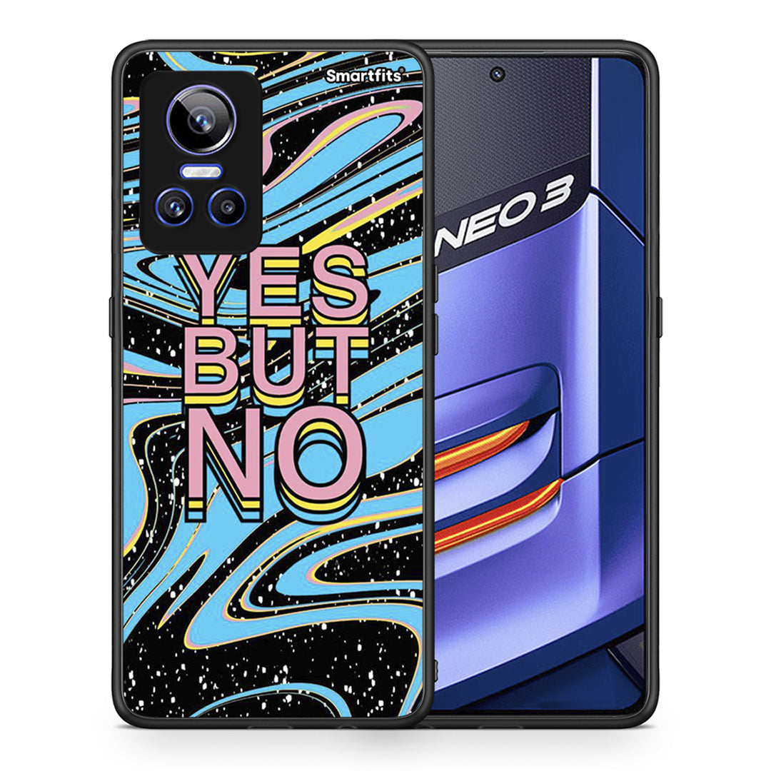 Θήκη Realme GT Neo 3 Yes But No από τη Smartfits με σχέδιο στο πίσω μέρος και μαύρο περίβλημα | Realme GT Neo 3 Yes But No case with colorful back and black bezels