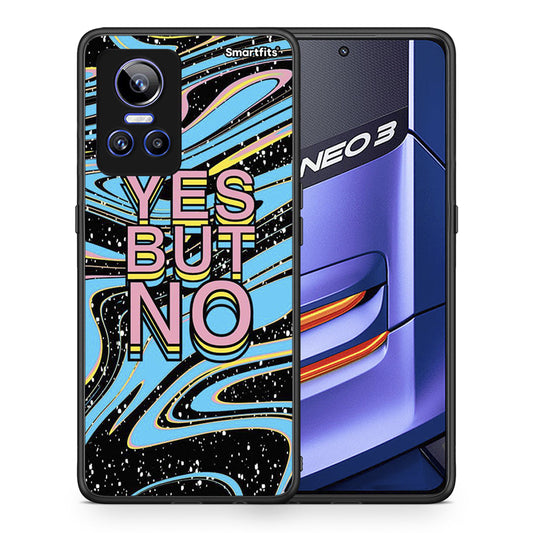 Θήκη Realme GT Neo 3 Yes But No από τη Smartfits με σχέδιο στο πίσω μέρος και μαύρο περίβλημα | Realme GT Neo 3 Yes But No case with colorful back and black bezels