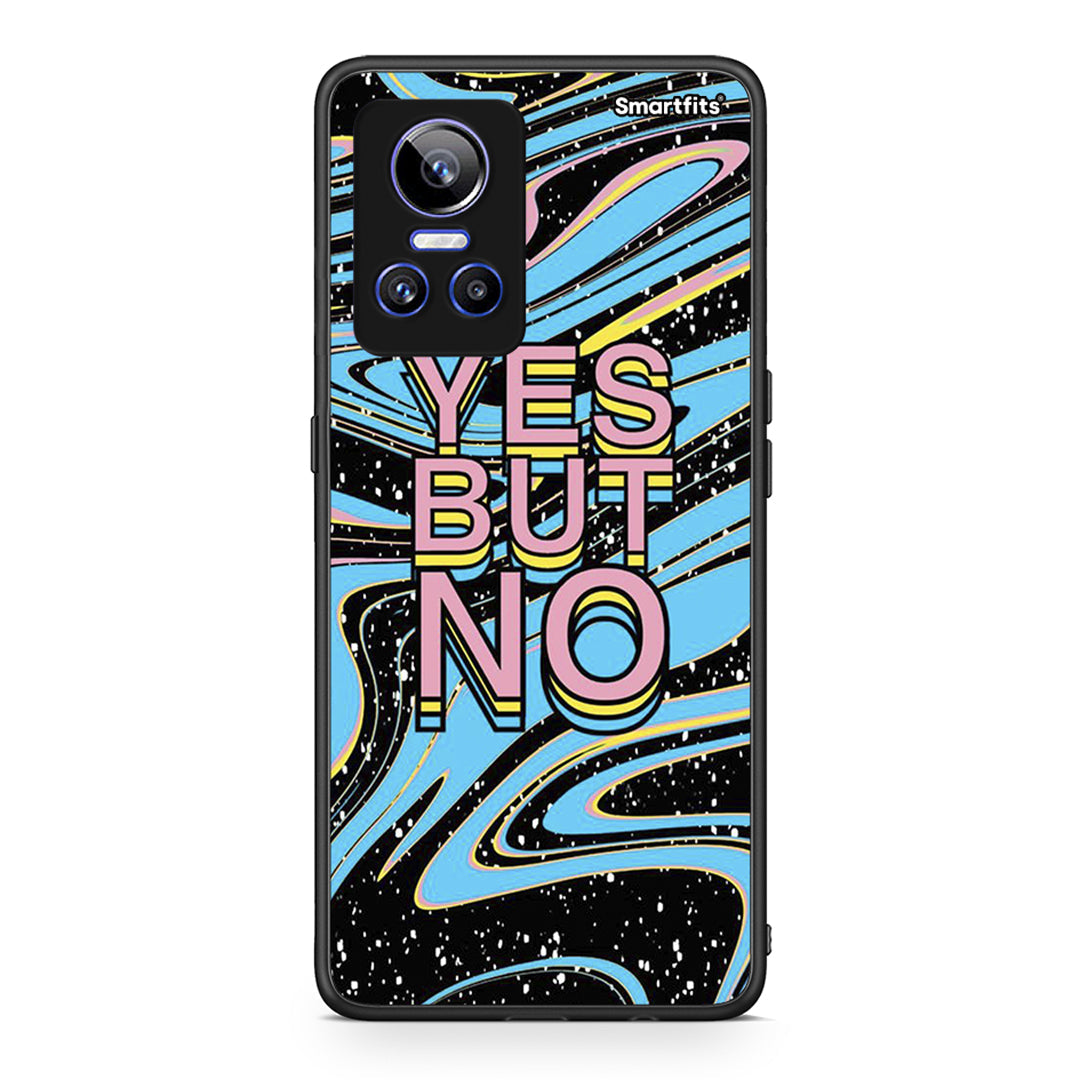 Realme GT Neo 3 Yes But No θήκη από τη Smartfits με σχέδιο στο πίσω μέρος και μαύρο περίβλημα | Smartphone case with colorful back and black bezels by Smartfits