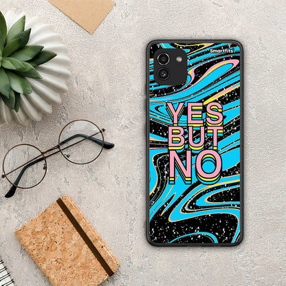 Yes But No - Samsung Galaxy A03 θήκη
