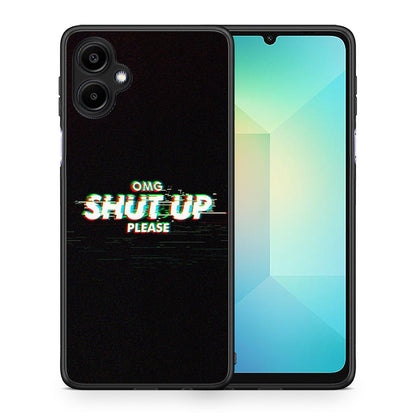 Θήκη Samsung Galaxy A06 OMG ShutUp από τη Smartfits με σχέδιο στο πίσω μέρος και μαύρο περίβλημα | Samsung Galaxy A06 OMG ShutUp case with colorful back and black bezels