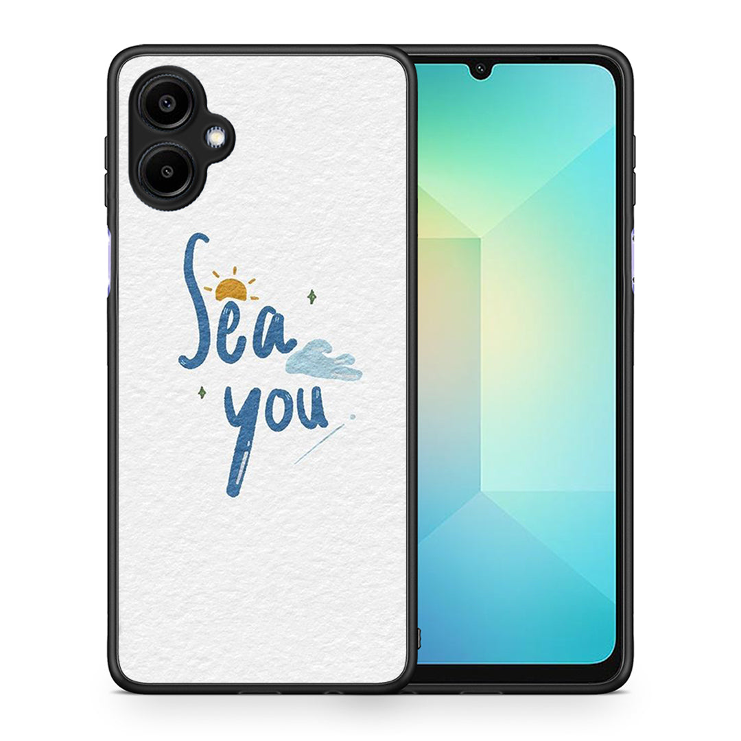 Sea You - Samsung Galaxy A06 θήκη