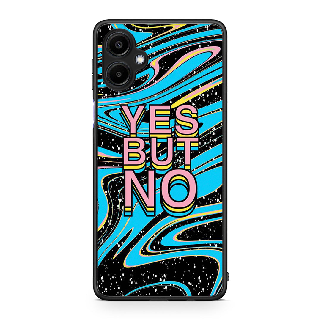 Samsung Galaxy A06 Yes But No θήκη από τη Smartfits με σχέδιο στο πίσω μέρος και μαύρο περίβλημα | Smartphone case with colorful back and black bezels by Smartfits