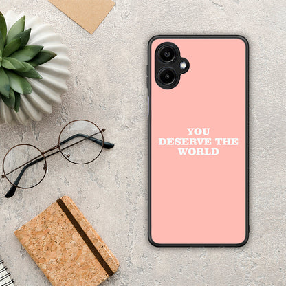 You Deserve The World - Samsung Galaxy A06 θήκη