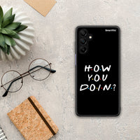Thumbnail for How You Doin - Samsung Galaxy A15 5G θήκη