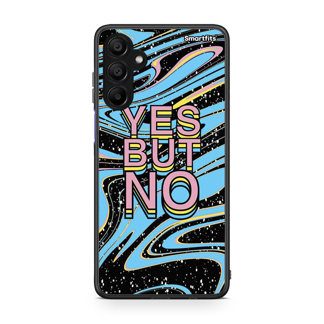 Samsung A15 5G Yes But No θήκη από τη Smartfits με σχέδιο στο πίσω μέρος και μαύρο περίβλημα | Smartphone case with colorful back and black bezels by Smartfits