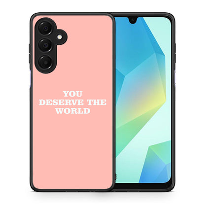 You Deserve The World - Samsung Galaxy A16 4G / 5G θήκη