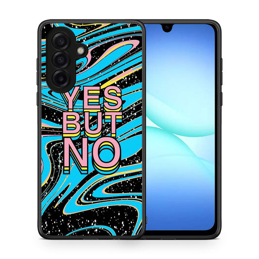 Θήκη Samsung Galaxy A17 4G Yes But No από τη Smartfits με σχέδιο στο πίσω μέρος και μαύρο περίβλημα | Samsung Galaxy A17 4G Yes But No case with colorful back and black bezels