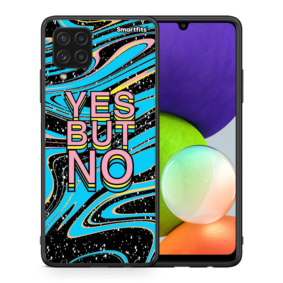 Θήκη Samsung A22 4G Yes But No από τη Smartfits με σχέδιο στο πίσω μέρος και μαύρο περίβλημα | Samsung A22 4G Yes But No case with colorful back and black bezels