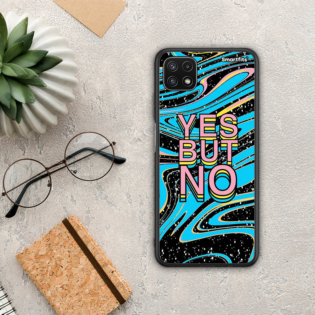 Yes But No - Samsung Galaxy A22 5G θήκη