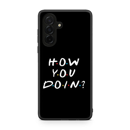 Samsung Galaxy A26 5G How You Doin θήκη από τη Smartfits με σχέδιο στο πίσω μέρος και μαύρο περίβλημα | Smartphone case with colorful back and black bezels by Smartfits