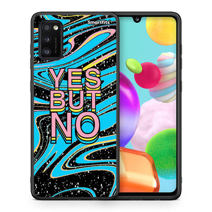 Θήκη Samsung A41 Yes But No από τη Smartfits με σχέδιο στο πίσω μέρος και μαύρο περίβλημα | Samsung A41 Yes But No case with colorful back and black bezels