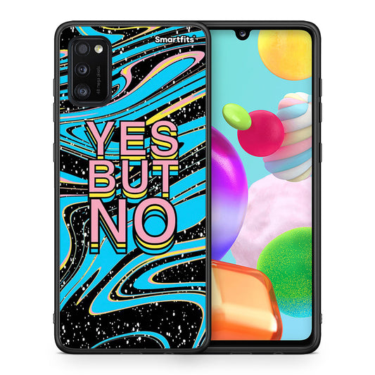 Θήκη Samsung A41 Yes But No από τη Smartfits με σχέδιο στο πίσω μέρος και μαύρο περίβλημα | Samsung A41 Yes But No case with colorful back and black bezels