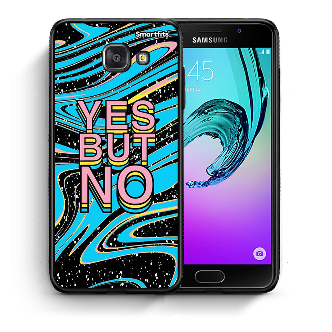 Θήκη Samsung A5 2017 Yes But No από τη Smartfits με σχέδιο στο πίσω μέρος και μαύρο περίβλημα | Samsung A5 2017 Yes But No case with colorful back and black bezels