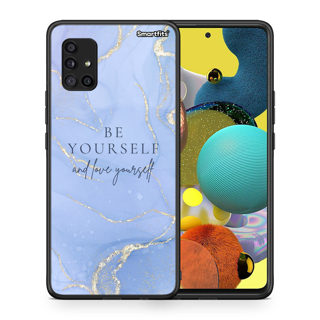 Θήκη Samsung Galaxy A51 5G Be Yourself από τη Smartfits με σχέδιο στο πίσω μέρος και μαύρο περίβλημα | Samsung Galaxy A51 5G Be Yourself case with colorful back and black bezels