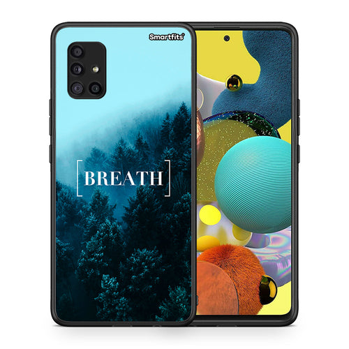 Θήκη Samsung Galaxy A51 5G Breath Quote από τη Smartfits με σχέδιο στο πίσω μέρος και μαύρο περίβλημα | Samsung Galaxy A51 5G Breath Quote case with colorful back and black bezels