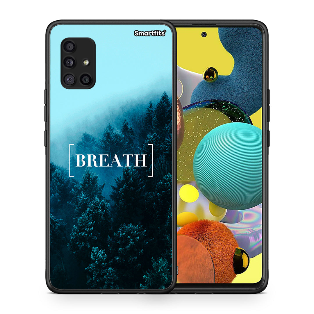 Θήκη Samsung Galaxy A51 5G Breath Quote από τη Smartfits με σχέδιο στο πίσω μέρος και μαύρο περίβλημα | Samsung Galaxy A51 5G Breath Quote case with colorful back and black bezels