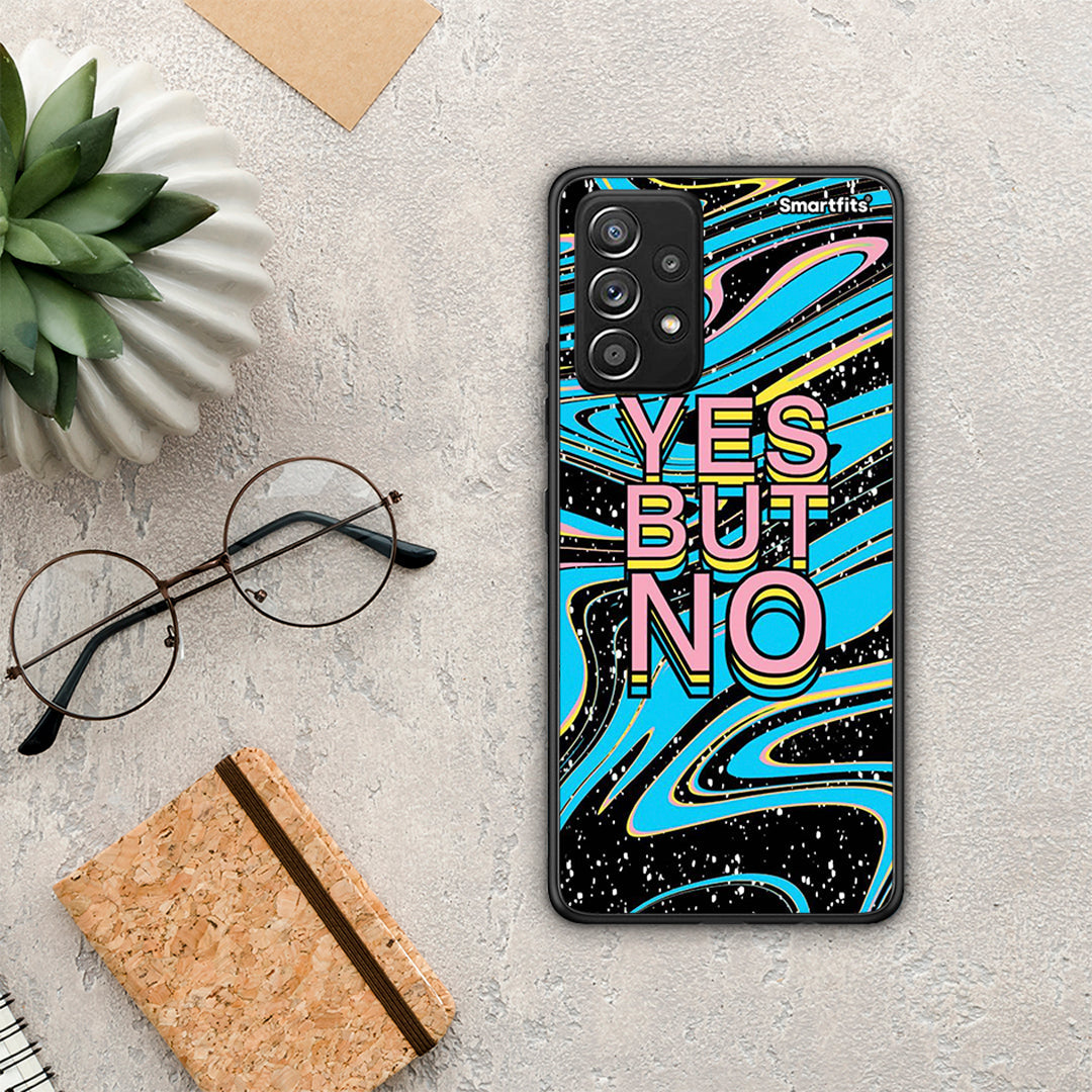 Yes But No - Samsung Galaxy A52 / A52s / A52 5G θήκη