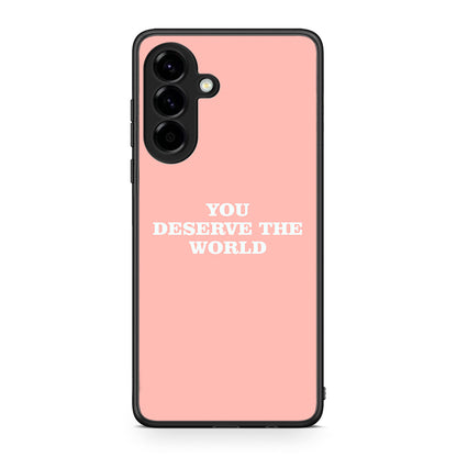 Samsung Galaxy A56 You Deserve The World Θήκη Αγίου Βαλεντίνου από τη Smartfits με σχέδιο στο πίσω μέρος και μαύρο περίβλημα | Smartphone case with colorful back and black bezels by Smartfits