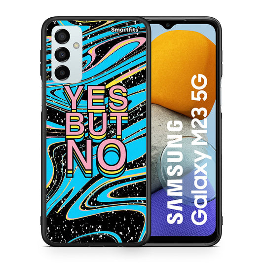 Θήκη Samsung M23 Yes But No από τη Smartfits με σχέδιο στο πίσω μέρος και μαύρο περίβλημα | Samsung M23 Yes But No case with colorful back and black bezels