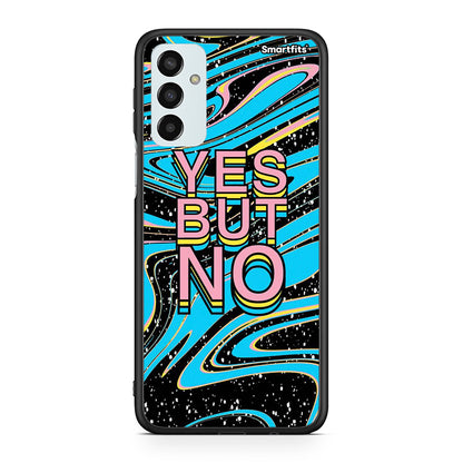 Samsung M23 Yes But No θήκη από τη Smartfits με σχέδιο στο πίσω μέρος και μαύρο περίβλημα | Smartphone case with colorful back and black bezels by Smartfits