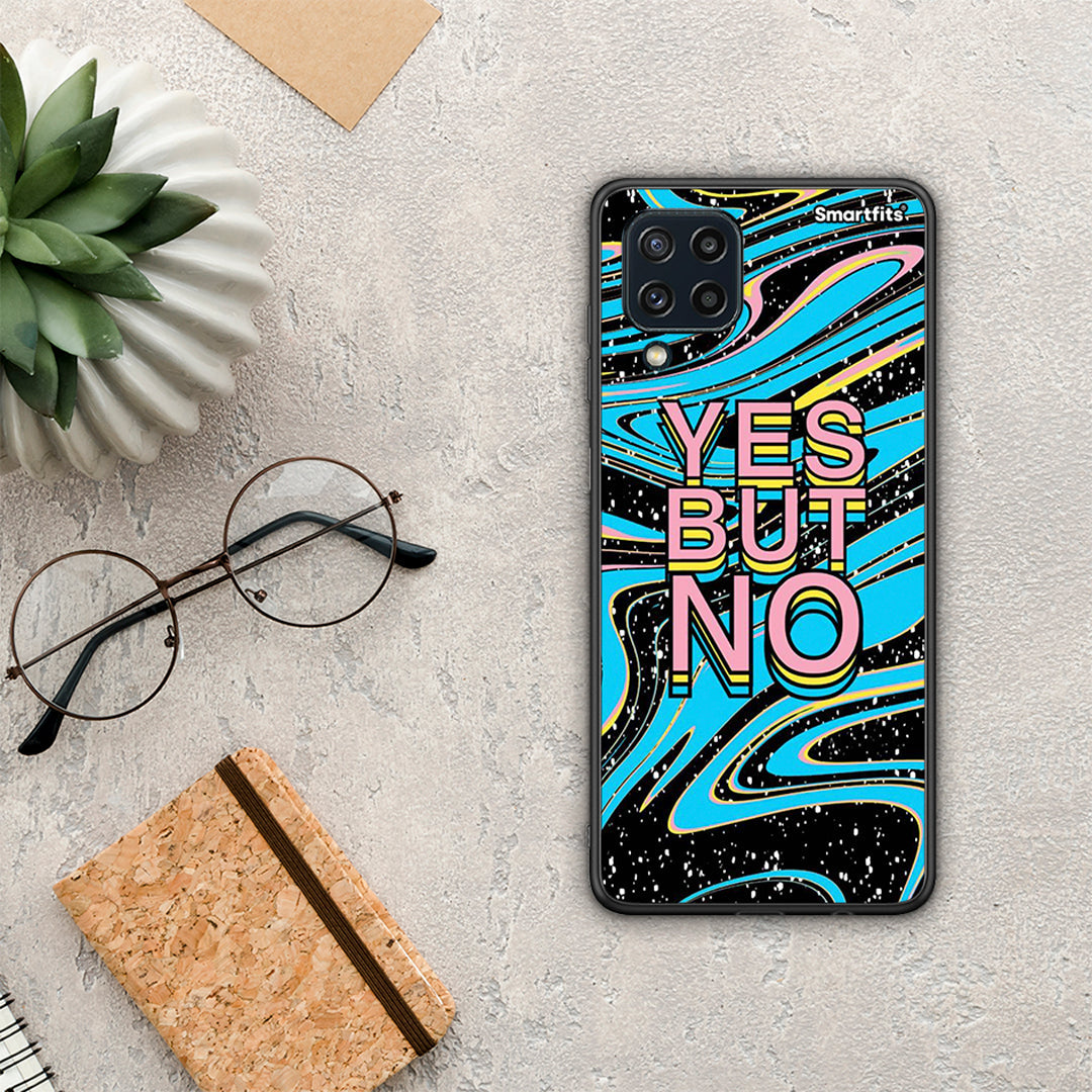 Yes But No - Samsung Galaxy M32 4G / M22 θήκη