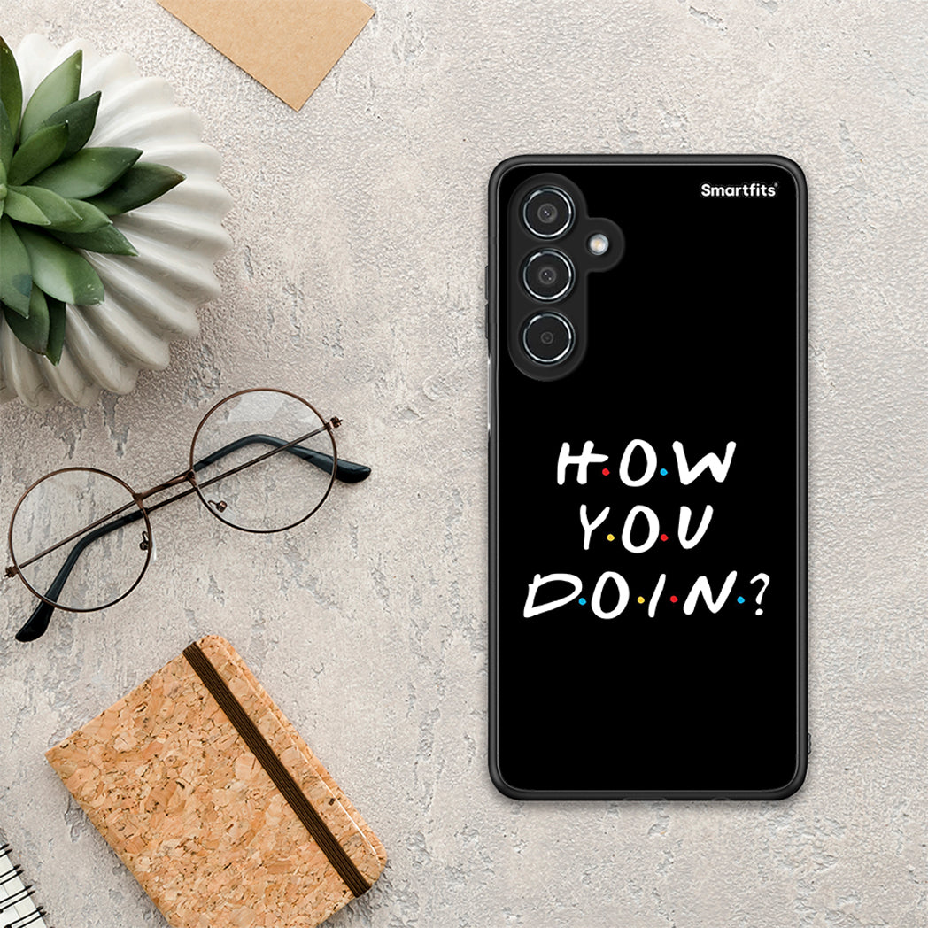 How You Doin - Samsung Galaxy M35 5G θήκη