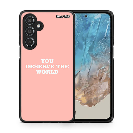 You Deserve The World - Samsung Galaxy M35 5G θήκη