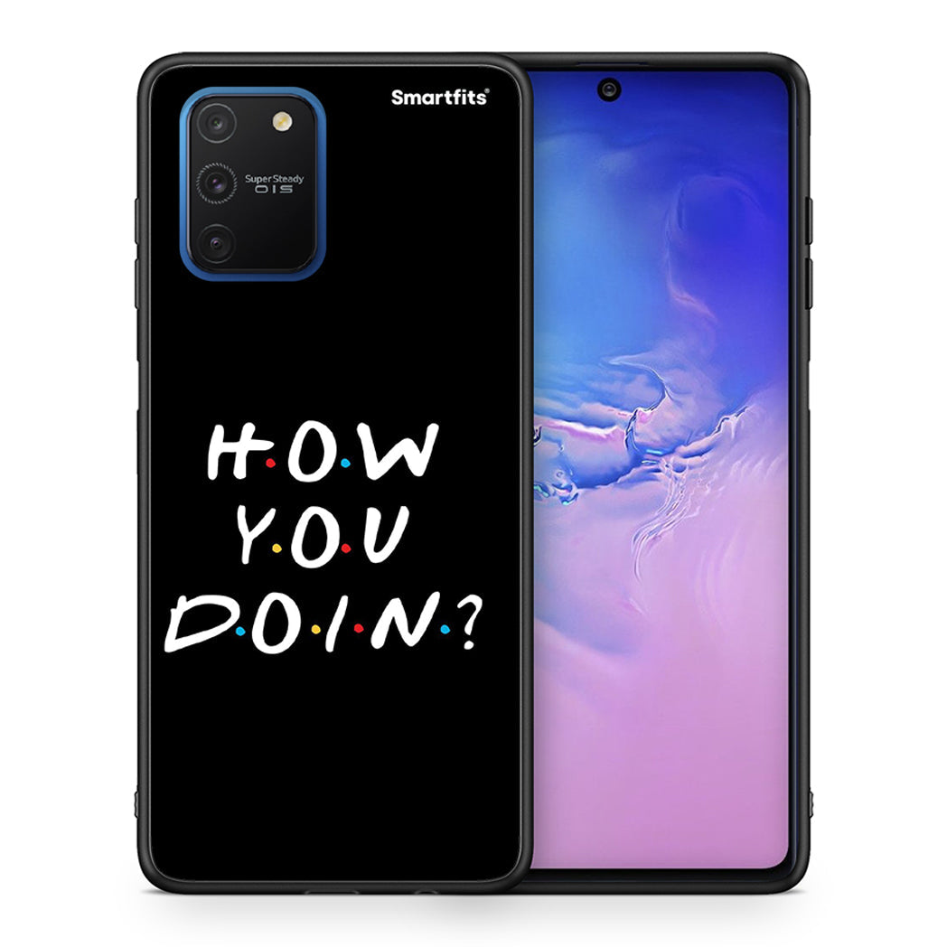 Θήκη Samsung Galaxy S10 Lite How You Doin από τη Smartfits με σχέδιο στο πίσω μέρος και μαύρο περίβλημα | Samsung Galaxy S10 Lite How You Doin case with colorful back and black bezels