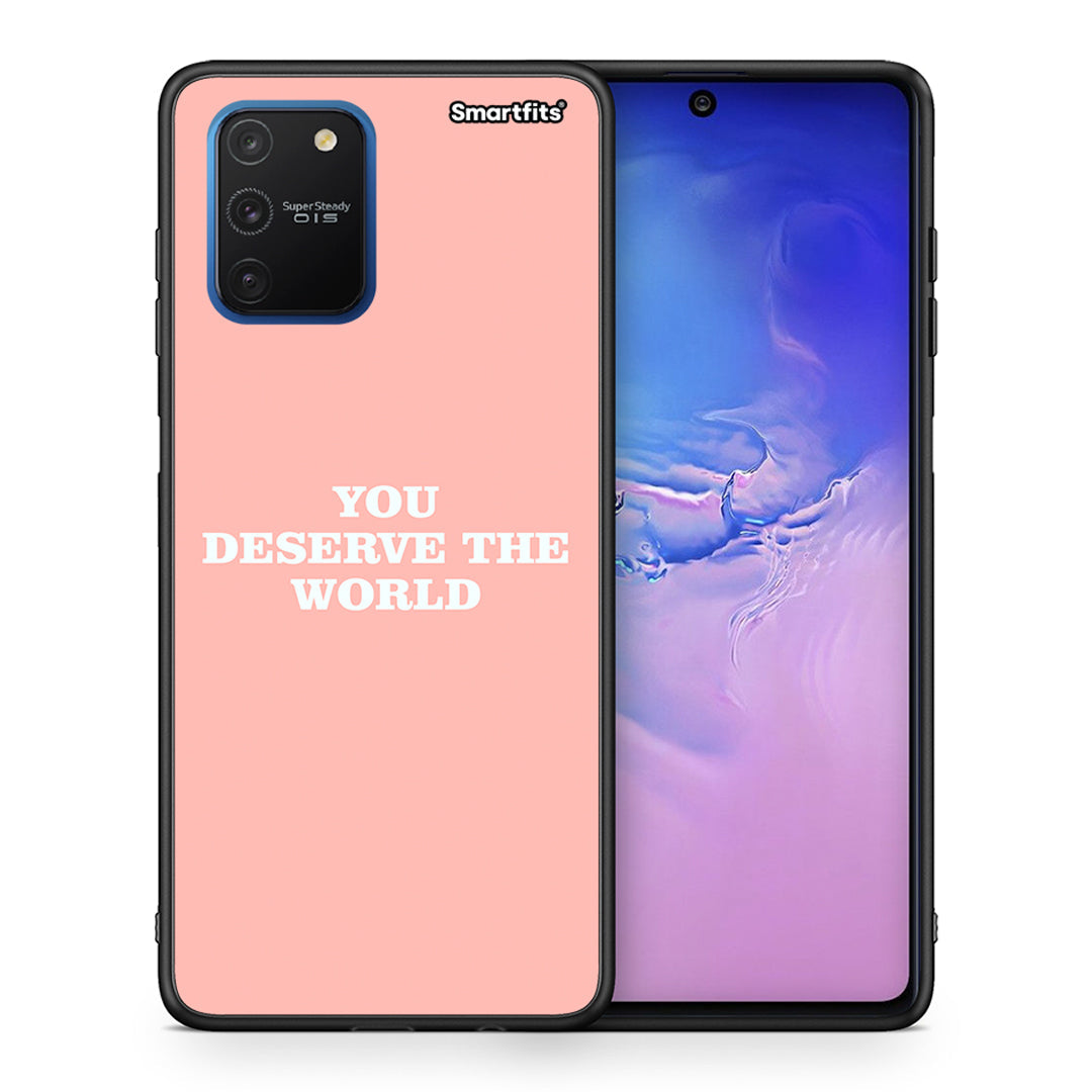 You Deserve The World - Samsung Galaxy S10 Lite θήκη