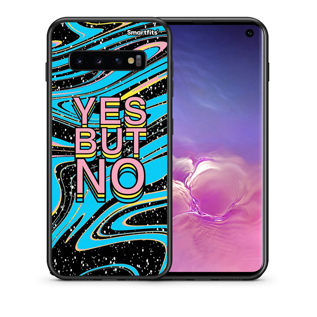 Θήκη Samsung S10 Yes But No από τη Smartfits με σχέδιο στο πίσω μέρος και μαύρο περίβλημα | Samsung S10 Yes But No case with colorful back and black bezels