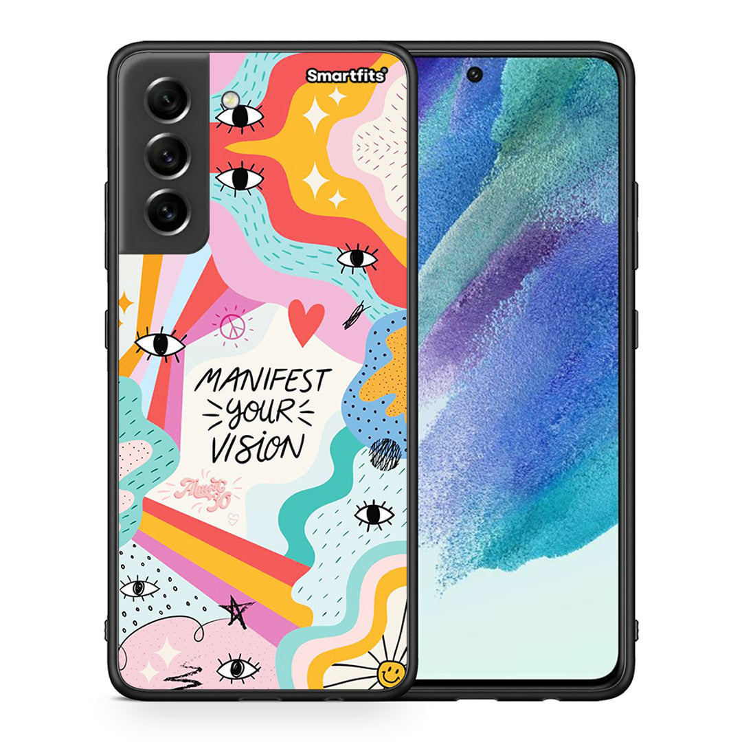 Θήκη Samsung S21 FE Manifest Your Vision από τη Smartfits με σχέδιο στο πίσω μέρος και μαύρο περίβλημα | Samsung S21 FE Manifest Your Vision case with colorful back and black bezels