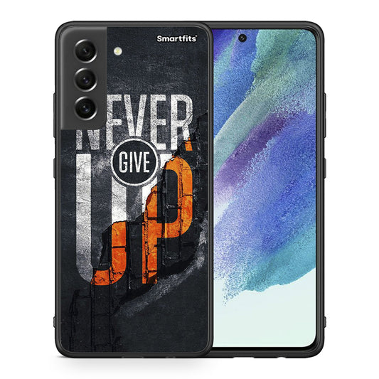 Θήκη Αγίου Βαλεντίνου Samsung S21 FE Never Give Up από τη Smartfits με σχέδιο στο πίσω μέρος και μαύρο περίβλημα | Samsung S21 FE Never Give Up case with colorful back and black bezels