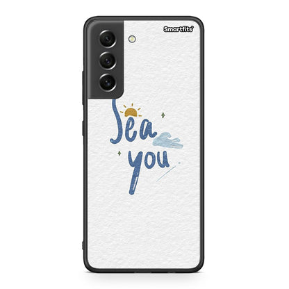 Samsung S21 FE Sea You Θήκη από τη Smartfits με σχέδιο στο πίσω μέρος και μαύρο περίβλημα | Smartphone case with colorful back and black bezels by Smartfits