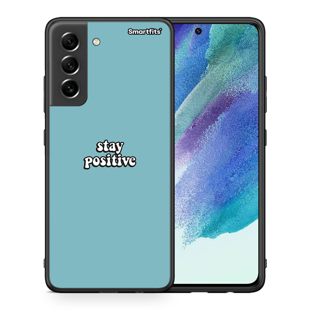 Θήκη Samsung S21 FE Positive Text από τη Smartfits με σχέδιο στο πίσω μέρος και μαύρο περίβλημα | Samsung S21 FE Positive Text case with colorful back and black bezels